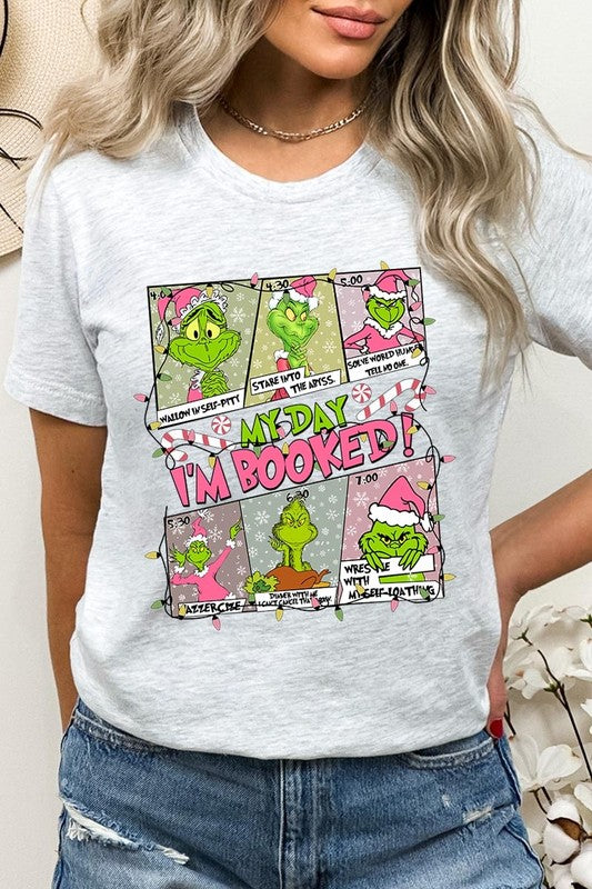 My Day I'm Booked Grinch Graphic Tee