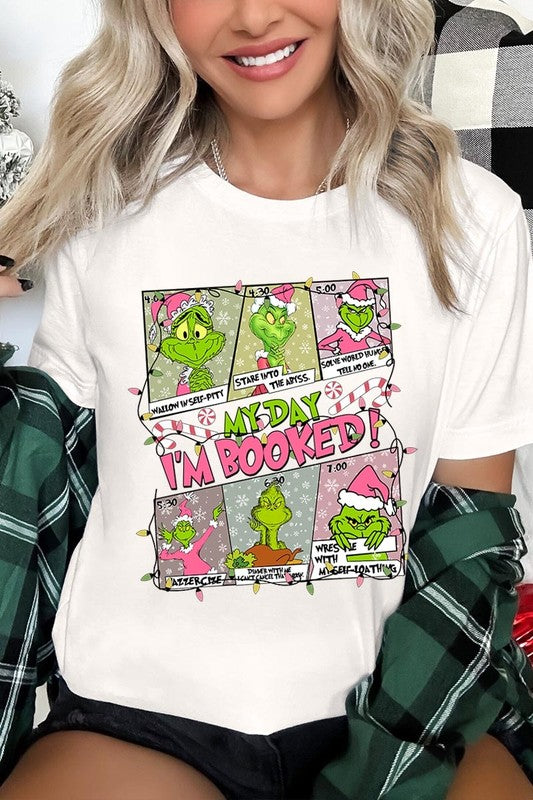 My Day I'm Booked Grinch Graphic Tee